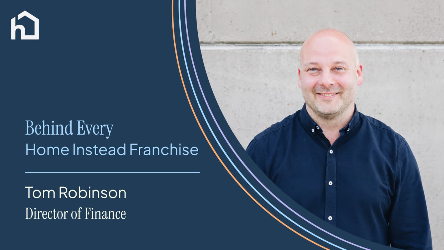 Behind every Home Instead franchise: Tom Robinson
